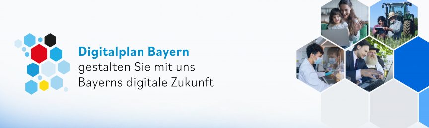 Keyvisual Digitalplan Bayern Bild mit verschiedenen Waben und dem Text: Digitalplan Bayern gestalten Sie mit uns Bayerns digitale Zukunft